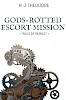 Gods-Rotted Escort Mission